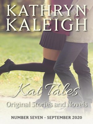 cover image of Kat Tales — Original Stories and Tales — Number Seven  — September 2020